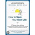 How to Save Your Own Life