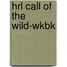 Hrl Call Of The Wild-Wkbk by Zukowski/Faust