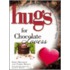 Hugs for Chocolate Lovers