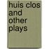 Huis Clos And Other Plays