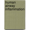 Human Airway Inflammation by L.E. Donnelly