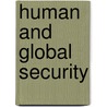 Human And Global Security door Peter J. Stoett