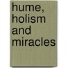 Hume, Holism And Miracles door David Johnson