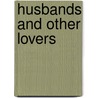 Husbands and Other Lovers door Jane Elizabeth Varley