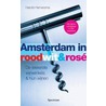 Amsterdam in rood, wit & rosé