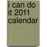 I Can Do It 2011 Calendar door Louise L. Hay