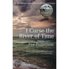 I Curse The River Of Time door Per Petterson