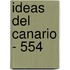Ideas del Canario - 554