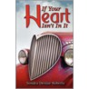 If Your Heart Isn't In It door Sondra Denise Roberts