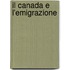 Il Canada E L'Emigrazione