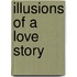 Illusions Of A Love Story