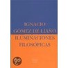 Iluminaciones Filosoficas door Ignacio Gomez de Liao