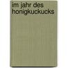 Im Jahr des Honigkuckucks door Linzi Glass
