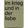 Im Krieg und in der Liebe by Anne Tyler