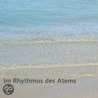 Im Rhythmus Des Atems. Cd door Onbekend