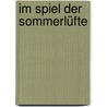 Im Spiel der Sommerlüfte by Arthur Schnitzler