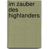 Im Zauber des Highlanders by Karen Marie Moning