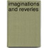 Imaginations And Reveries