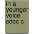 In A Younger Voice Cdcc C