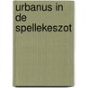 Urbanus in De spellekeszot door W. Linthout