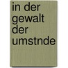 In Der Gewalt Der Umstnde by Archie Armstrong