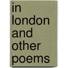 In London And Other Poems door C.J. Shearer