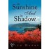 In Sunshine And In Shadow