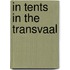 In Tents in the Transvaal