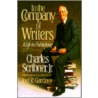 In The Company Of Writers door Charles Scribner
