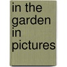 In The Garden In Pictures door Helen J. Bate