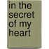 In The Secret Of My Heart