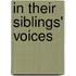 In Their Siblings' Voices