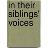 In Their Siblings' Voices door Rita J. Simon