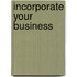 Incorporate Your Business