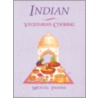 Indian Vegetarian Cooking by Michael Pandya