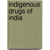 Indigenous Drugs of India by Kanny Lall Dey