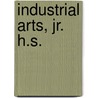 Industrial Arts, Jr. H.s. by Unknown