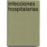 Infecciones Hospitalarias door Gustavo Malagon Londoo