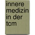Innere Medizin In Der Tcm