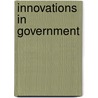 Innovations In Government by S.F. Borins