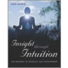 Insight Through Intuition door Julie Soskin
