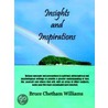 Insights and Inspirations door Bruce Chetham Williams