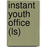 Instant Youth Office (Ls) by Stan Toler