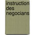 Instruction Des Negocians