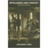 Intelligence And Strategy door John Robert Ferris