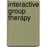 Interactive Group Therapy door Jay Earley