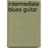 Intermediate Blues Guitar