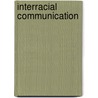 Interracial Communication by Tina M. Harris