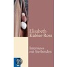 Interviews mit Sterbenden door Elisabeth Kübler-Ross