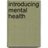 Introducing Mental Health